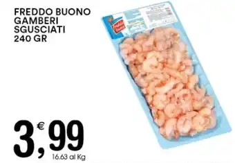 FREDDO BUONO GAMBERI SGUSCIATI 240 GR