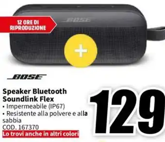 MediaWorld BOSE Speaker Bluetooth Soundlink Flex offerta