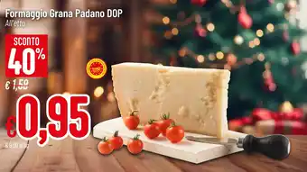 Pan Formaggio Grana Padano DOP offerta