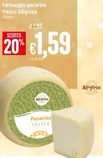Pan Formaggio pecorino fresco Alligresa offerta