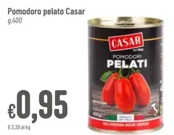 Pan Pomodoro pelato Casar g 400 offerta