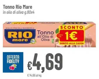 Pan Tonno Rio Mare in olio di oliva g.80x4 offerta