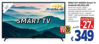 Famila INNO-HIT IH55SK Smart Tv Android 4K Ultra HD offerta