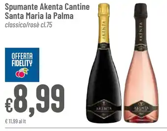 Pan Spumante Akenta Cantine Santa Maria la Palma classico/rosè cl.75 offerta