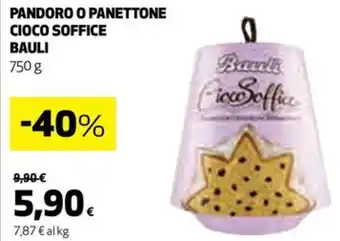 Coop PANDORO O PANETTONE CIOCO SOFFICE BAULI 750 g offerta