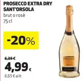 Coop PROSECCO EXTRA DRY SANT'ORSOLA brut o rosè 75cl offerta