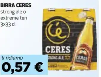 Coop BIRRA CERES strong ale o extreme ten 3x33 cl offerta