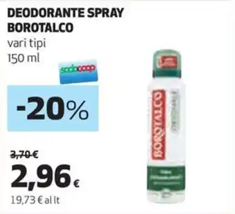 Coop DEODORANTE SPRAY BOROTALCO vari tipi 150 ml offerta