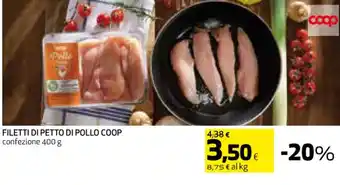 Coop FILETTI DI PETTO DI POLLO COOP confezione 400 g offerta