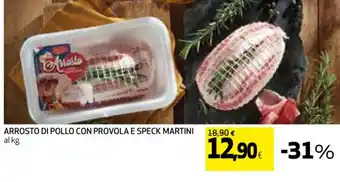 Coop ARROSTO DI POLLO CON PROVOLA E SPECK MARTINI al kg offerta