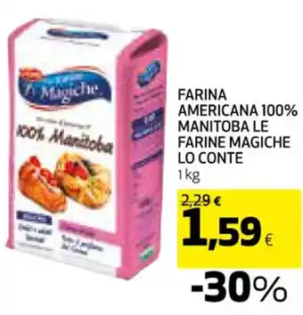 Coop FARINA AMERICANA 100% MANITOBA LE FARINE MAGICHE LO CONTE 1kg offerta