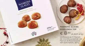 Esselunga MARRONS GLACÉS ESSELUNGA TOP offerta