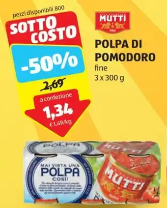 ALDI POLPA DI POMODORO fine 3 x 300 g offerta