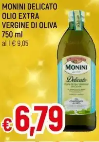 Famila MONINI DELICATO OLIO EXTRA VERGINE DI OLIVA 750 ml offerta