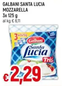 Famila GALBANI SANTA LUCIA MOZZARELLA 3x 125 g offerta