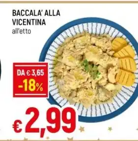 Famila BACCALA' ALLA VICENTINA all'etto offerta