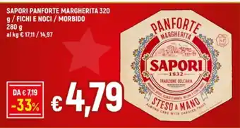 Famila SAPORI PANFORTE MARGHERITA 320 g/FICHI E NOCI / MORBIDO 280 g offerta