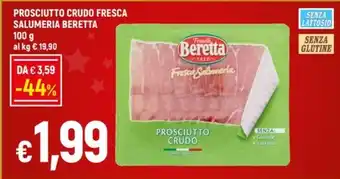 Famila PROSCIUTTO CRUDO FRESCA SALUMERIA BERETTA offerta