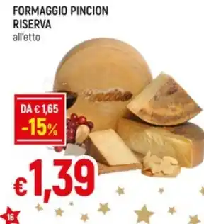 Famila FORMAGGIO PINCION RISERVA all'etto offerta