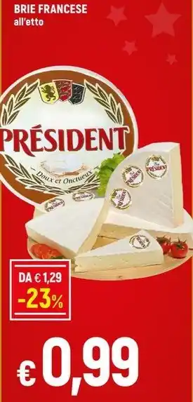 Famila BRIE FRANCESE all'etto offerta