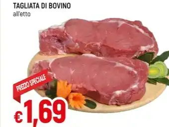 Famila TAGLIATA DI BOVINO all'etto offerta