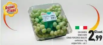 Conad Uva Bianca Senza Semi offerta