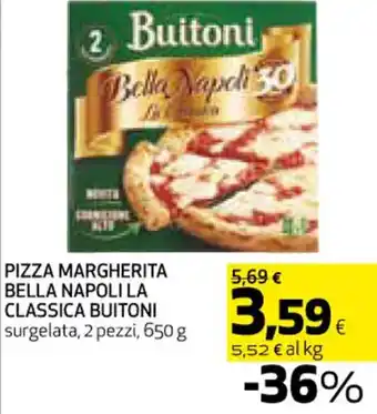 Coop PIZZA MARGHERITA BELLA NAPOLI LA CLASSICA BUITONI 650 g offerta