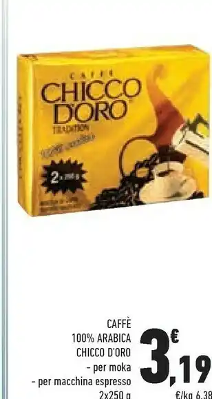 Conad Chicco D'Oro Caffe 100% Arabica offerta