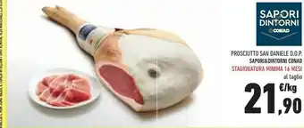 Conad Conad Prosciutto San Daniele Dop Sapori&Dintorni Stagionatura Minima 16 Mesi offerta