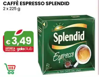 Gala Supermercati CAFFÈ ESPRESSO SPLENDID 2 x 225 g offerta