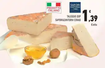 Conad City TALEGGIO DOP SAPORI&DINTORNI CONAD offerta
