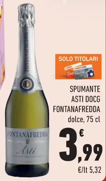 Conad City SPUMANTE ASTI DOCG FONTANAFREDDA dolce, 75 cl offerta