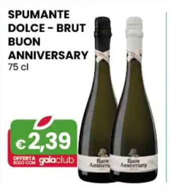 SPUMANTE DOLCE - BRUT BUON ANNIVERSARY 75 cl