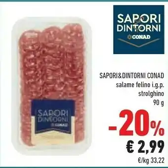 Conad Conad Salame Felino Igp Strologhino offerta