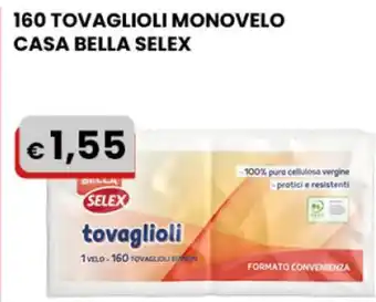 Gala Supermercati 160 TOVAGLIOLI MONOVELO CASA BELLA SELEX offerta