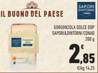 Conad City GORGONZOLA DOLCE DOP SAPORI&DINTORNI CONAD 200 g offerta