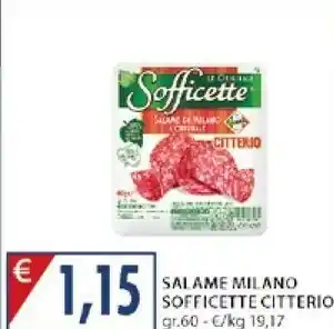 Mercatò Citterio Sofficette Originale Salame Di Milano 60 G(ml) offerta