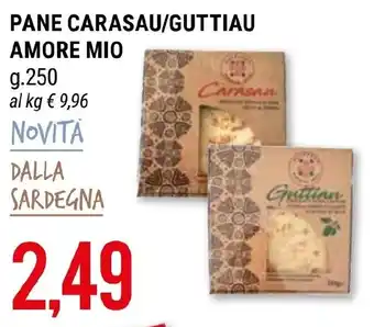 Hardis PANE CARASAU/GUTTIAU AMORE MIO g.250 offerta