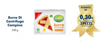 Esselunga Burro Di Centrifuga Campina 250 g offerta