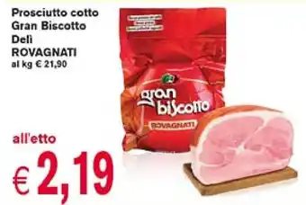Prosciutto cotto Gran Biscotto Deli ROVAGNATI