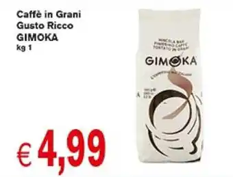 èccoMI Caffè in Grani Gusto Ricco GIMOKA kg 1 offerta