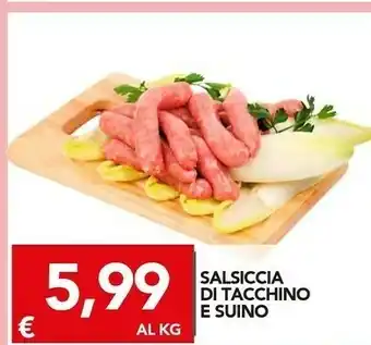 TuoDi Salsiccia Di Tacchino E Suino offerta