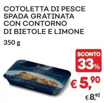 COTOLETTA DI PESCE SPADA GRATINATA CON CONTORNO DI BIETOLE E LIMONE 350 g