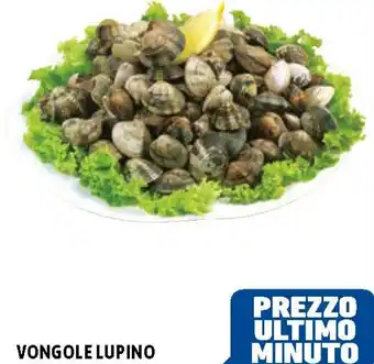 C+C Cash and Carry PREZZO ULTIMO MINUTO VONGOLE LUPINO offerta