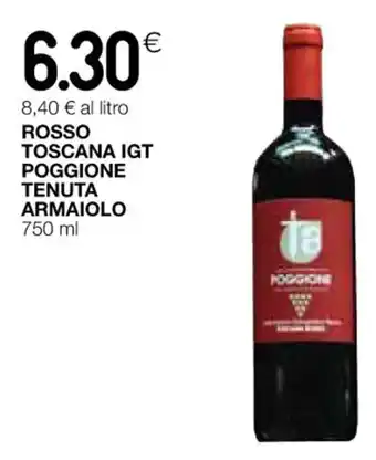 Coop ROSSO TOSCANA IGT POGGIONE TENUTA ARMAIOLO 750 ml offerta
