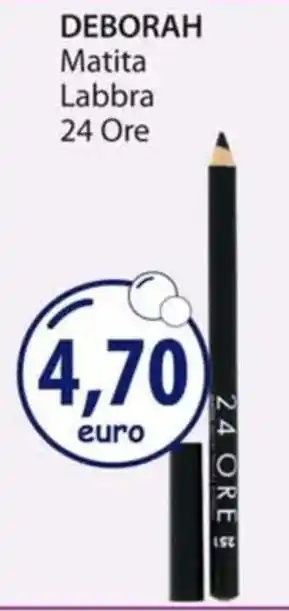 Acqua & Sapone DEBORAH Matita Labbra 24 Ore offerta