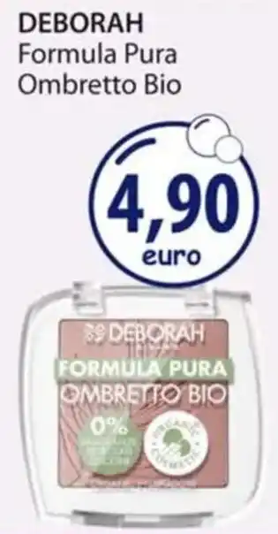Acqua & Sapone DEBORAH Formula Pura Ombretto Bio offerta