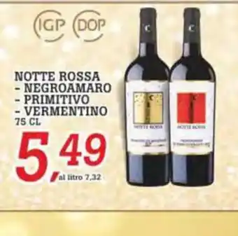NOTTE ROSSA - NEGROAMARO - PRIMITIVO - VERMENTINO 75 CL