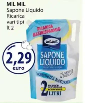 Acqua & Sapone MIL MIL Sapone Liquido Ricarica vari tipi It 2 offerta