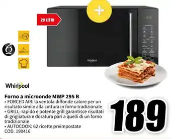 MediaWorld Whirlpool Forno a microonde MWP 295 B offerta